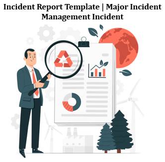 Incident Report Template | Major Incident Management Report | Sample IT Incident Management Report