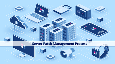 Server Patch management process