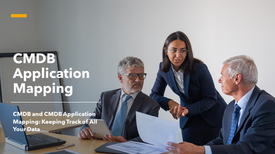 CMDB Application Mapping : Keeping Track of All Your Data