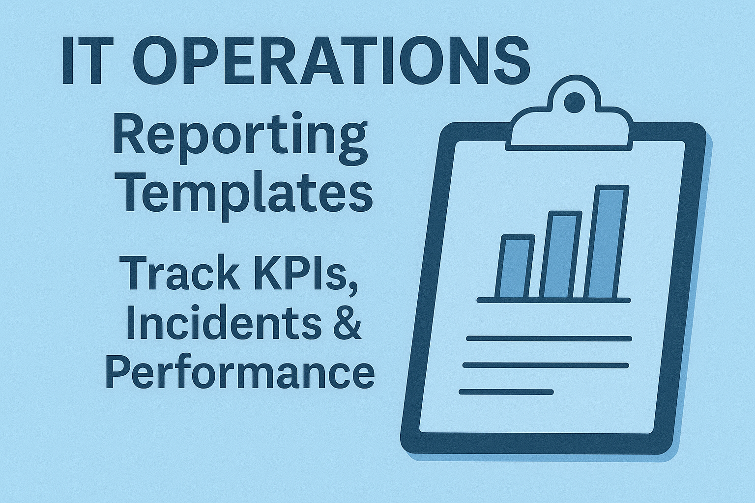 IT Operations Reporting Templates | Track KPIs, Incidents & Performanc ...