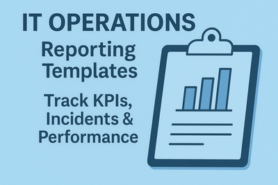 IT Operations Reporting Templates | Track KPIs, Incidents & Performance