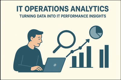 IT Operations Analytics: Turning Data into IT Performance Insights