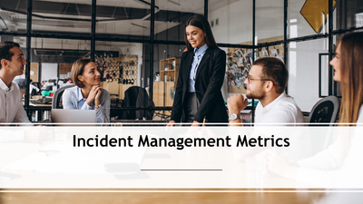 Incident Management Metrics