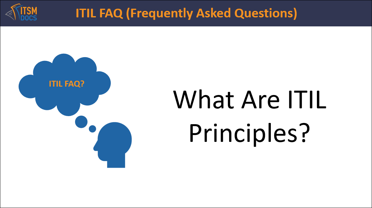 What Are ITIL Principles? – ITSM Docs - ITSM Documents & Templates