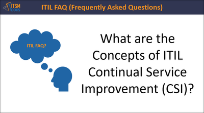 What are the Concepts of ITIL Continual Service Improvement (CSI)?
