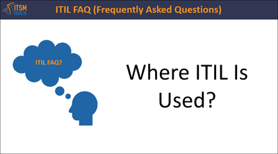Where ITIL Is Used?