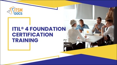 ITIL® 4 Foundation Certification Training